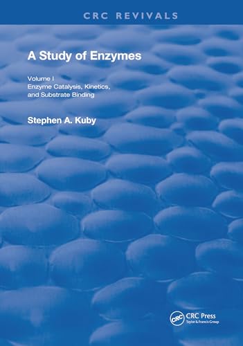 A Study Of Enzymes: Enzyme Catalysts, Kinetics, And Substrate Binding: 1