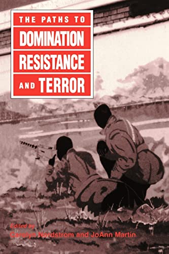 The Paths To Domination, Resistance, And Terror