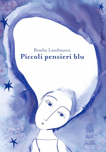 Piccoli Pensieri Blu. Ediz. A Colori
