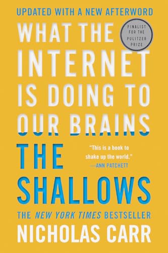 The Shallows: What The Internet Is Doing To Our Brains