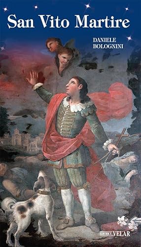 San Vito Martire. Ediz. Illustrata