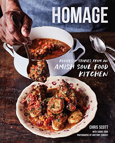 Homage: Recipes And Stories From An Amish Soul Food Kitchen