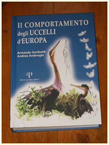 Il Comportamento Degli Uccelli D'Europa