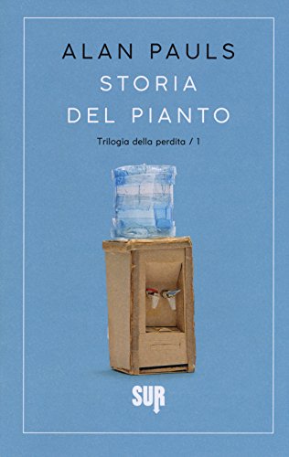 Storia Del Pianto. Trilogia Della Perdita (Vol. 1)