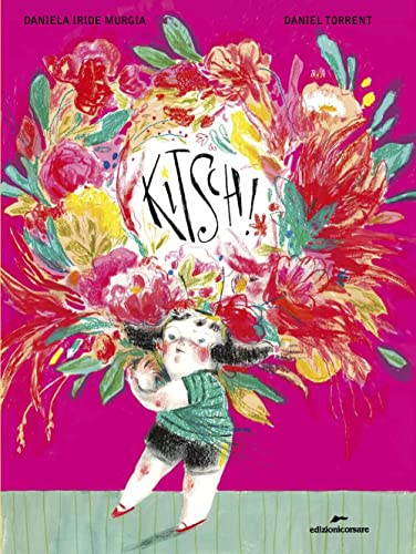 Kitsch! Ediz. A Colori