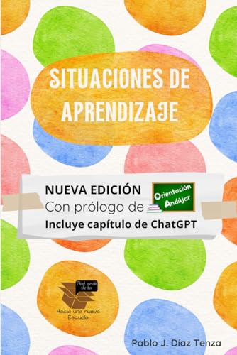 Situaciones De Aprendizaje: Fundamentos Y Estrategias Para Su Diseño: 6