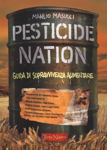 Pesticide Nation. Guida Di Sopravvivenza Alimentare