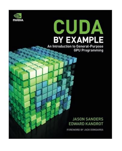 Cuda By Example [Lingua Inglese]: An Introduction To General-Purpose Gpu Programming