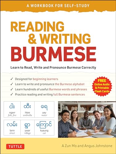 Reading & Writing Burmese For Beginners: Learn To Read, Write And Pronounce Burmese Correctly