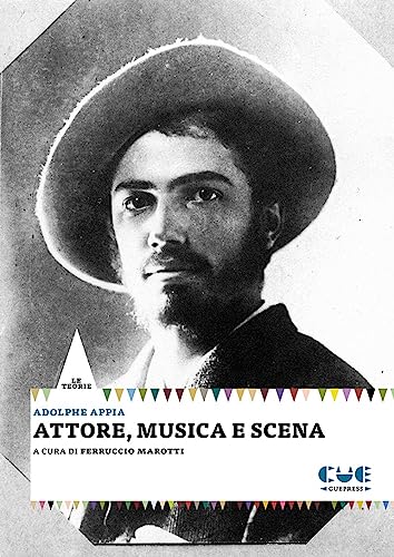 Attore, Musica E Scena
