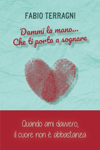Dammi La Mano... Che Ti Porto A Sognare