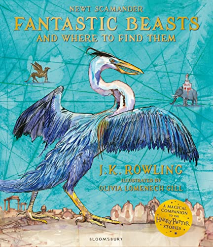 Fantastic Beasts And Where To Find Them: Illustrated Edition
