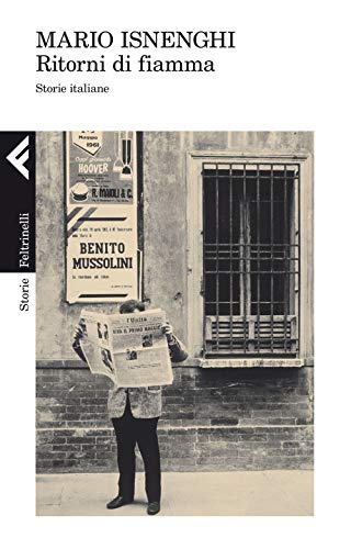 Ritorni Di Fiamma. Storie Italiane