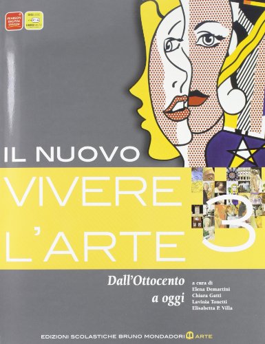 Il Nuovo Vivere L'Arte. Per Le Scuole Superiori. Con Espansione Online. Dall'Ottocento A Oggi (Vol. 3)