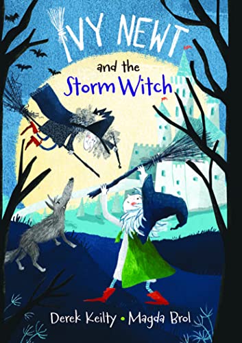 Ivy Newt And The Storm Witch (Ivy Newt Book #1)