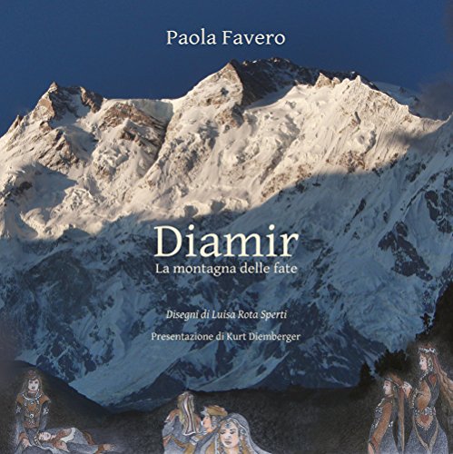 Diamir. La Montagna Delle Fate