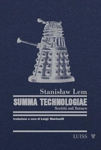 Summa Technologiae. Scritti Sul Futuro