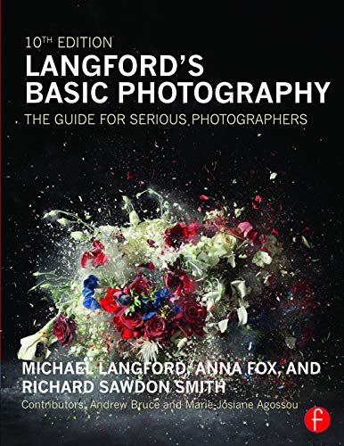 Langford'S Basic Photography: The Guide For Serious Photographers