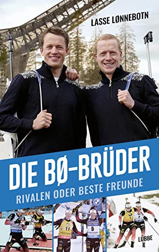 Die Bø-Brüder: Rivalen Oder Beste Freunde