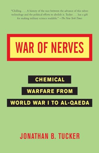 War Of Nerves: Chemical Warfare From World War I To Al-Qaeda