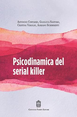 Psicodinamica Del Serial Killer