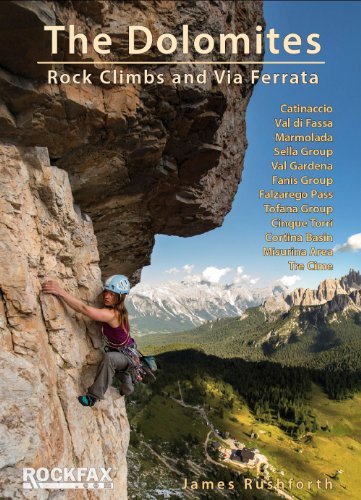 The Dolomites - Rock Climbs And Via Ferrata (Rockfax Climbing Guide) (Rockfax Climbing Guide Series)