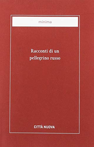 Racconti Di Un Pellegrino Russo