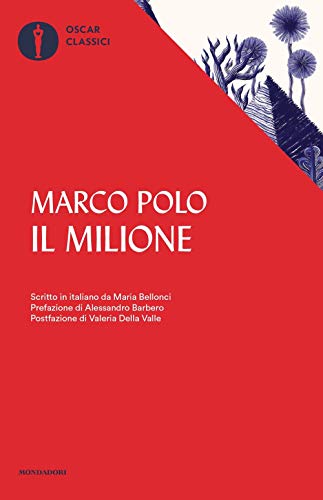 Il Milione. Scritto In Italiano Da Maria Bellonci