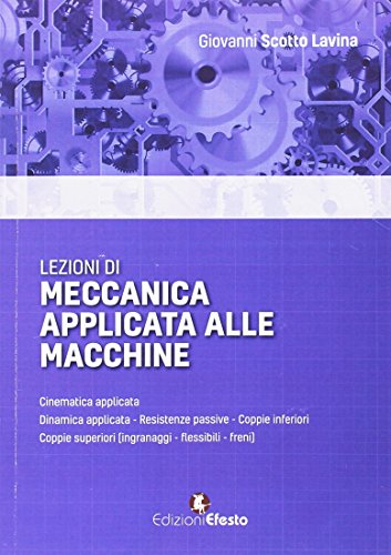 Lezioni Di Meccanica Applicata Alle Macchine