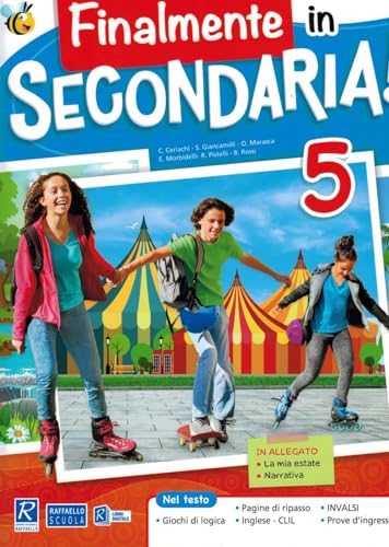 Finalmente In Secondaria! Per La Scuola Elementare (Vol. 5)
