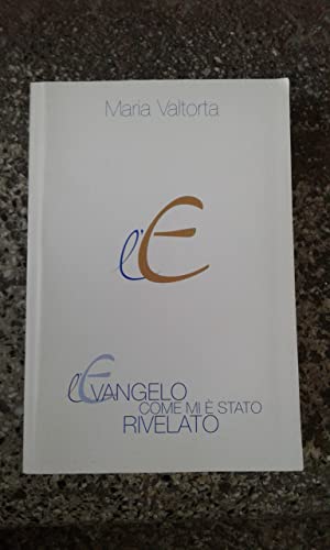 L'Evangelo Come Mi È Stato Rivelato. Capitoli 601-652 (Vol. 10)