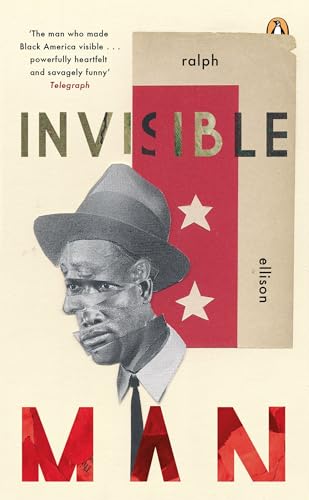 Invisible Man: Ralph Ellison