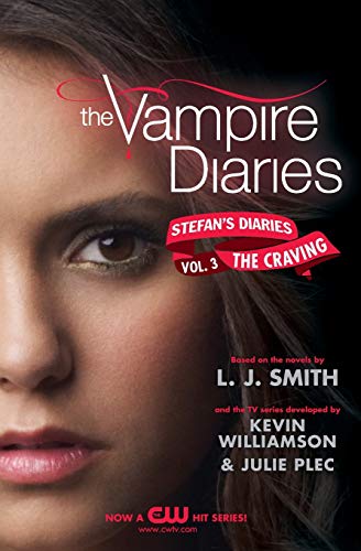 The Craving: Stefan'S Diaries #3: The Craving