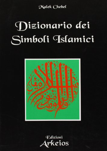Dizionario Dei Simboli Islamici