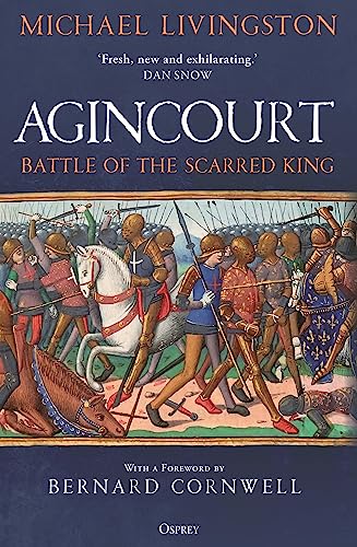 Agincourt: Battle Of The Scarred King