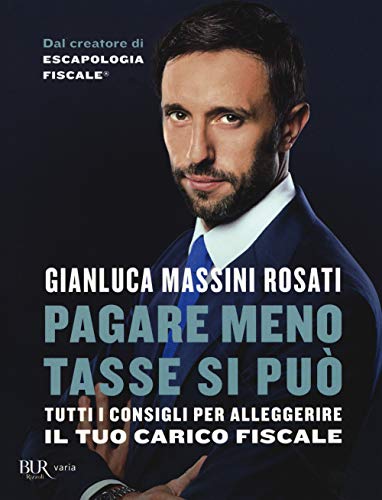 Pagare Meno Tasse Si Può. Tutti I Consigli Per Alleggerire Il Tuo Carico Fiscale
