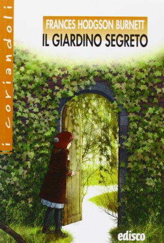 Il Giardino Segreto. Con Espansione Online