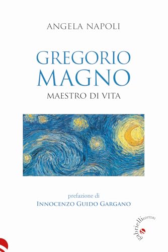 Gregorio Magno. Maestro Di Vita