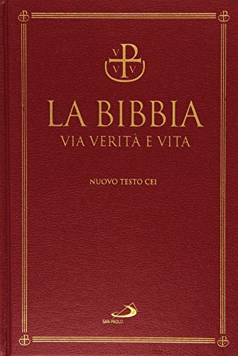 La Bibbia. Via Verità E Vita