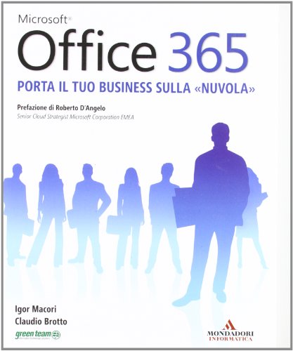 Microsoft Office 365. Porta Il Tuo Business Sulla «Nuvola»