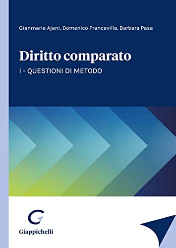 Diritto Comparato. Questioni Di Metodo (Vol. 1)