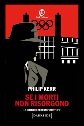 Se I Morti Non Risorgono. Le Indagini Di Bernie Gunther