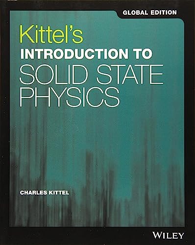 Kittel'S Introduction To Solid State Physics, Global Edition