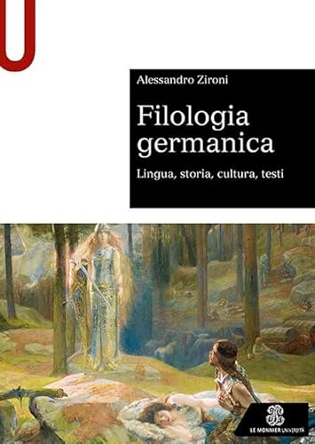 Filologia Germanica. Lingua, Storia, Cultura, Testi