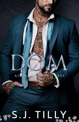 Dom: Alliance Series Book Three: 3
