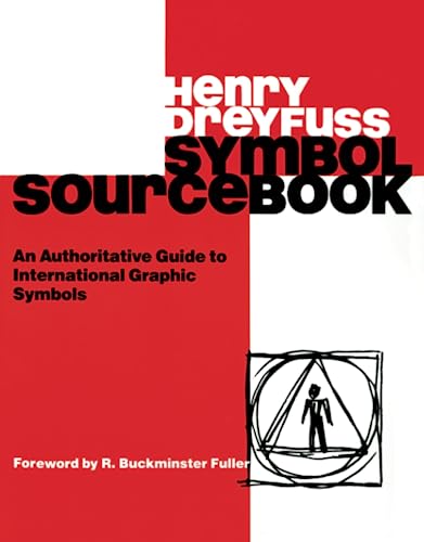 Symbol Sourcebook: An Authoritative Guide To International Graphic Symbols