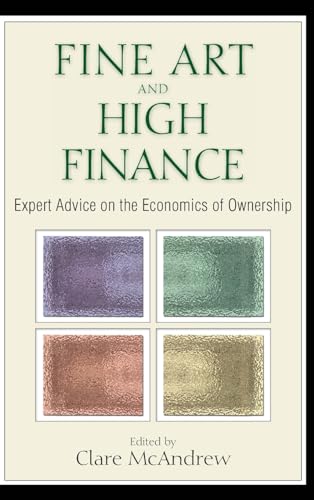 Fine Art And High Finance: Expert Advice On The Economics Of Ownership
