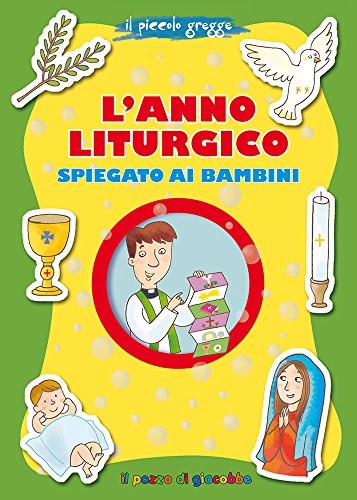 L'Anno Liturgico Spiegato Ai Bambini