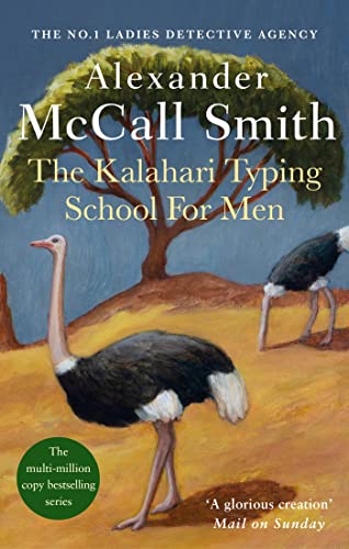 The Kalahari Typing School For Men: The Multi-Million Copy Bestselling No. 1 Ladies' Detective Agency Series