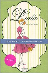 Con Beryl, Perdutamente